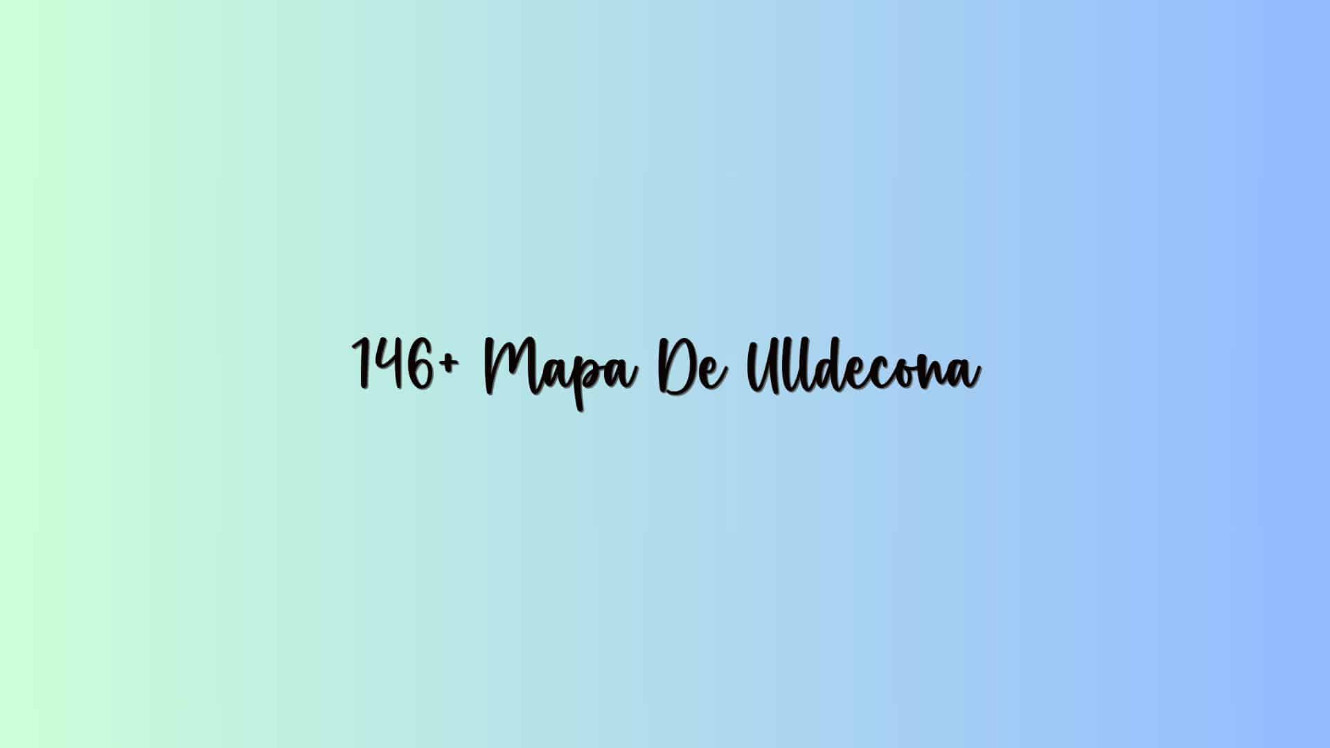 146+ Mapa De Ulldecona