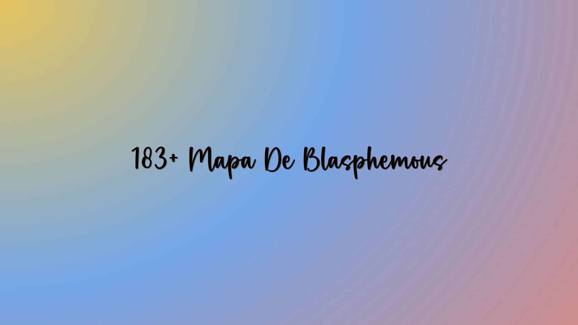 183+ Mapa De Blasphemous