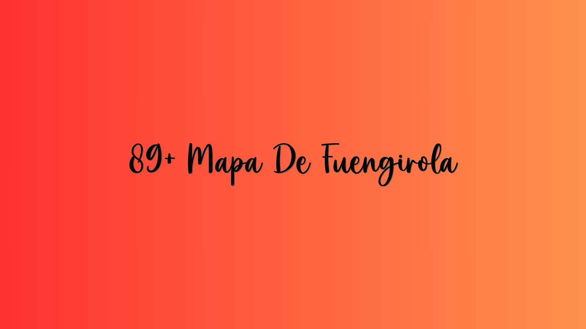 89+ Mapa De Fuengirola