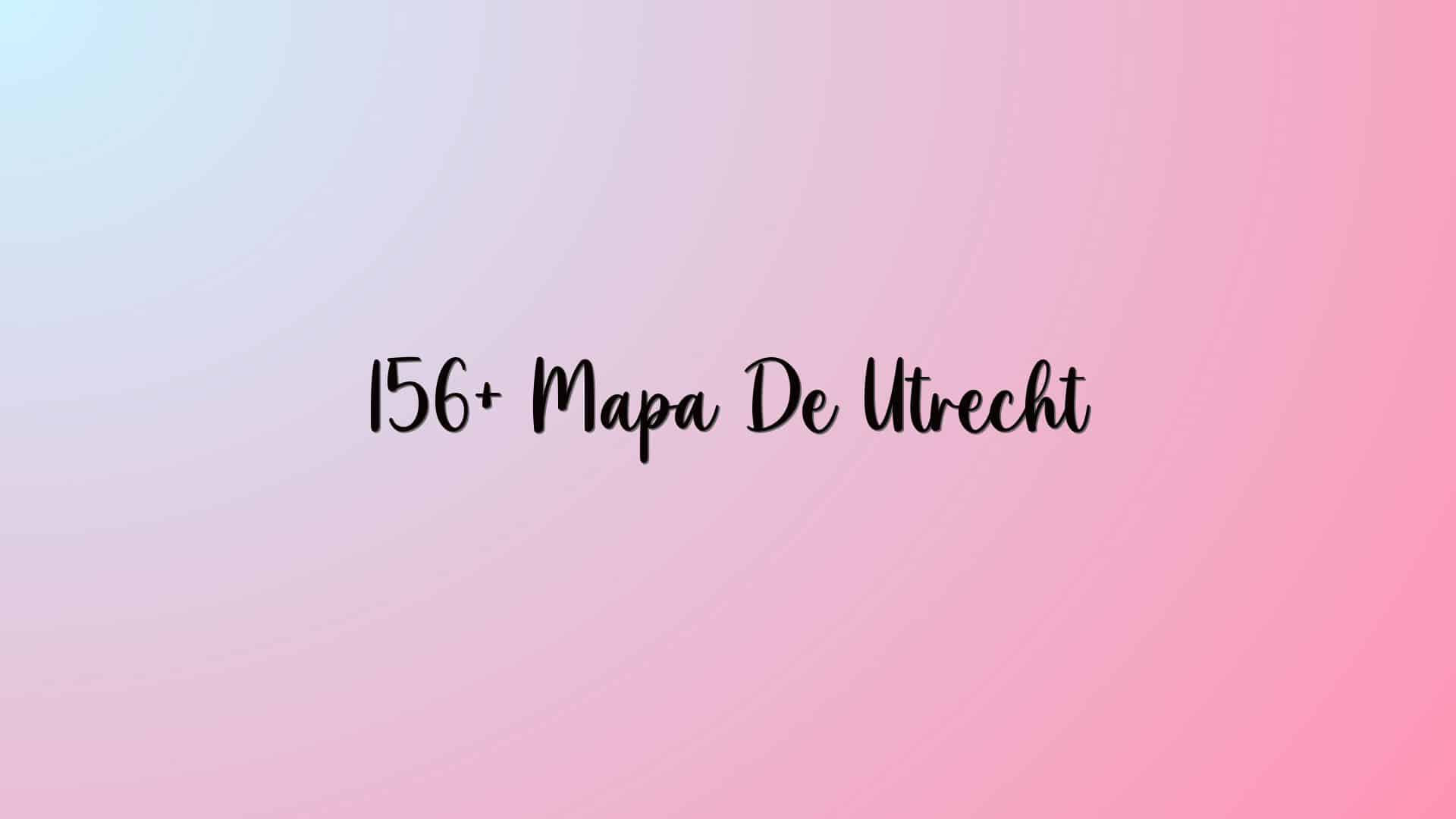 156+ Mapa De Utrecht