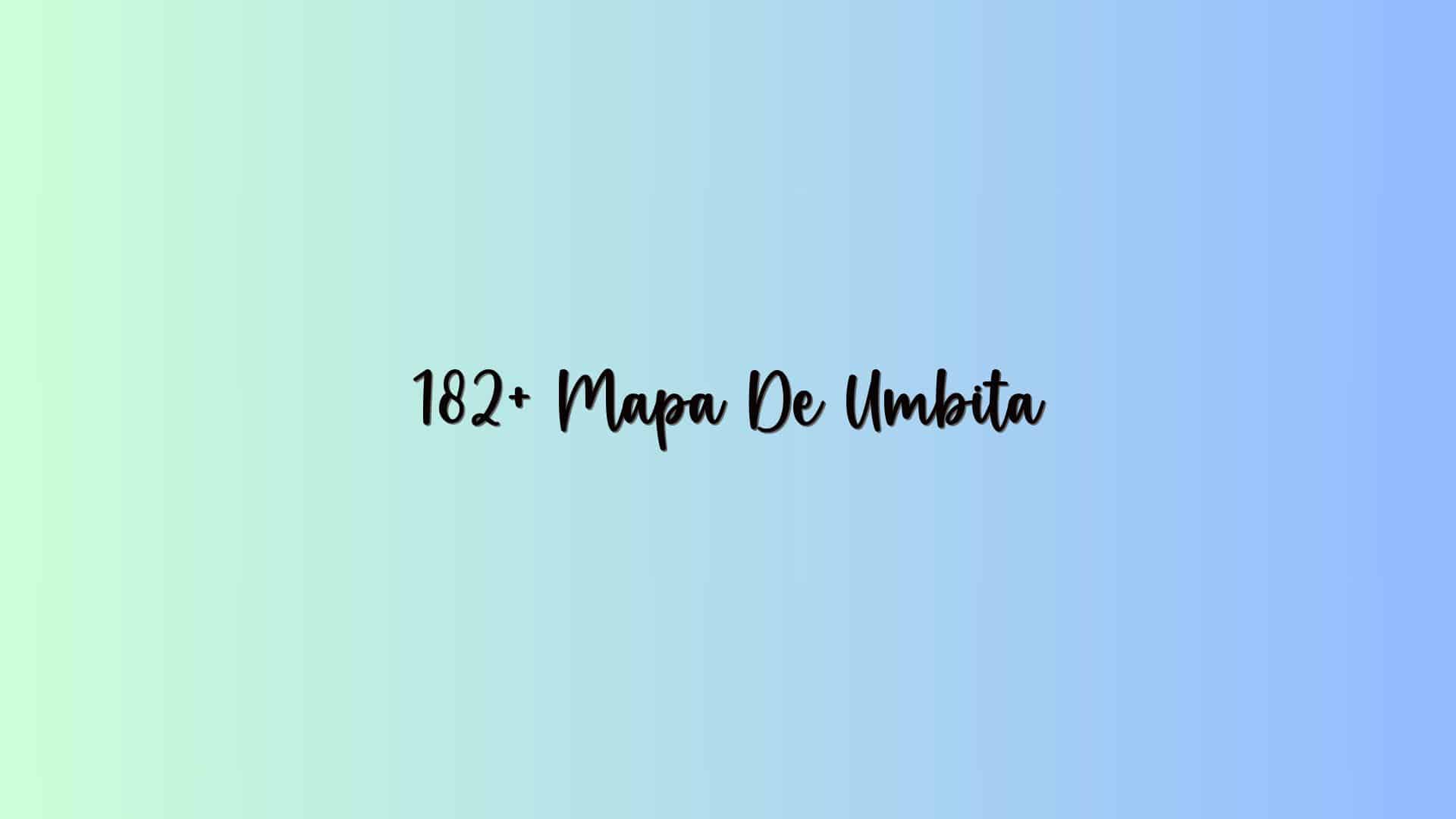 182+ Mapa De Umbita