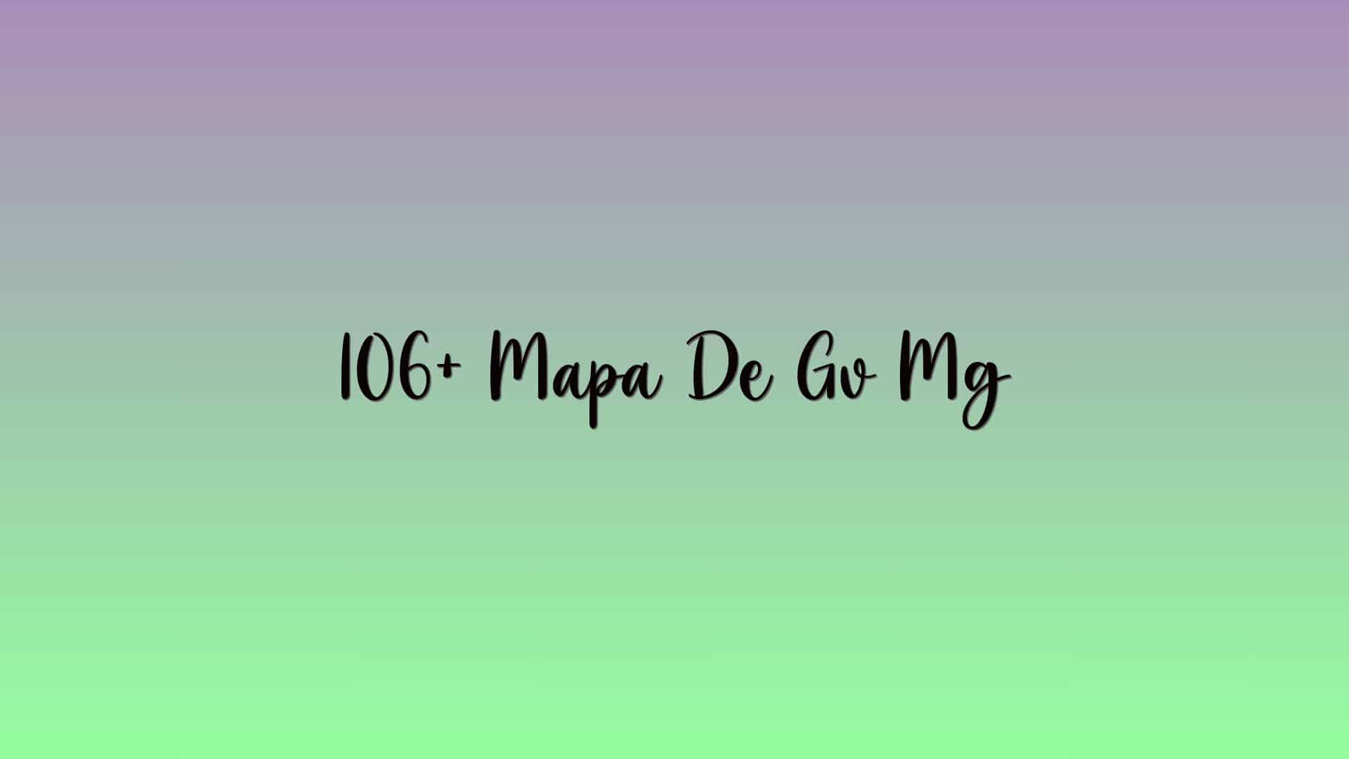 106+ Mapa De Gv Mg