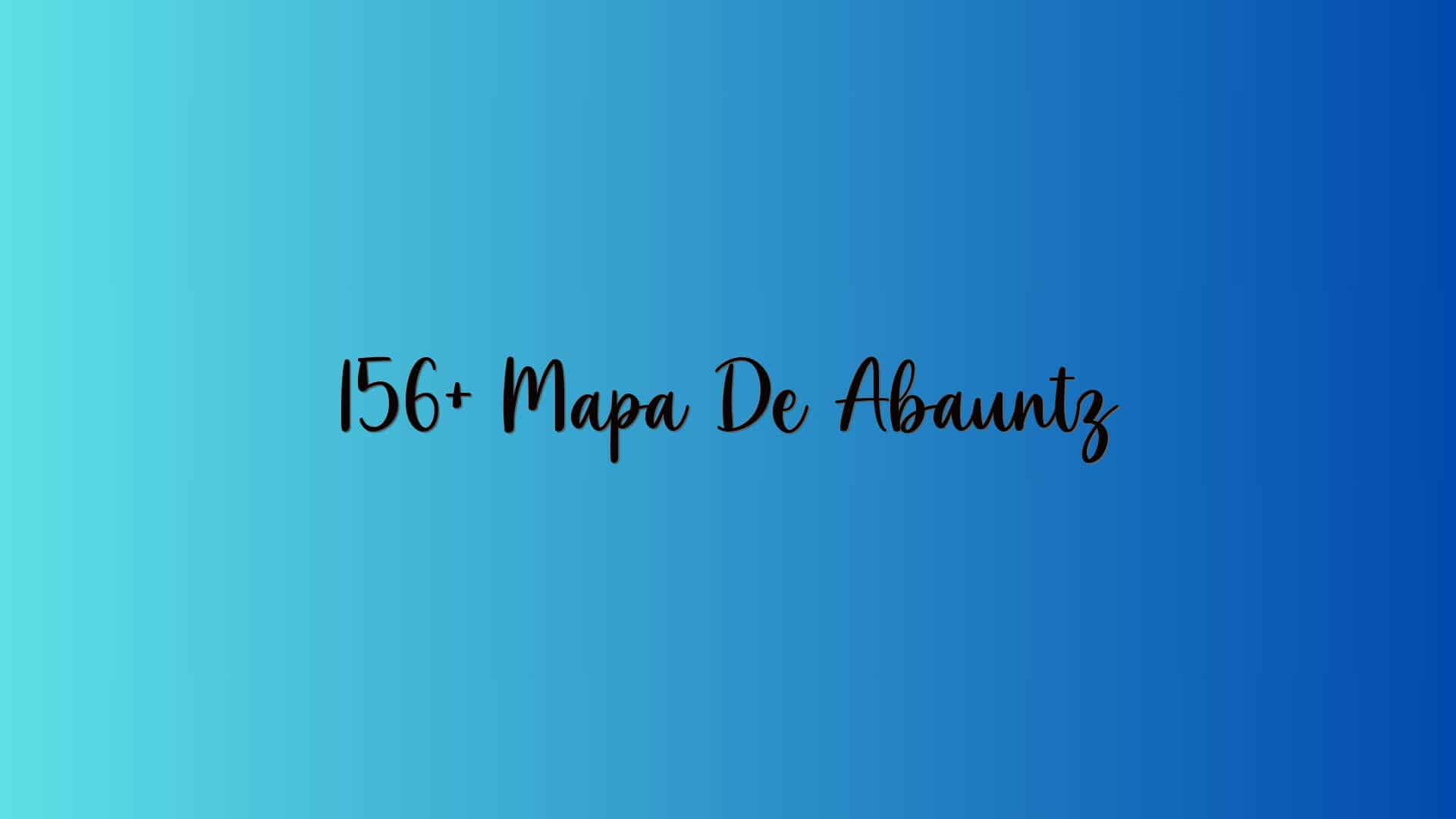156+ Mapa De Abauntz