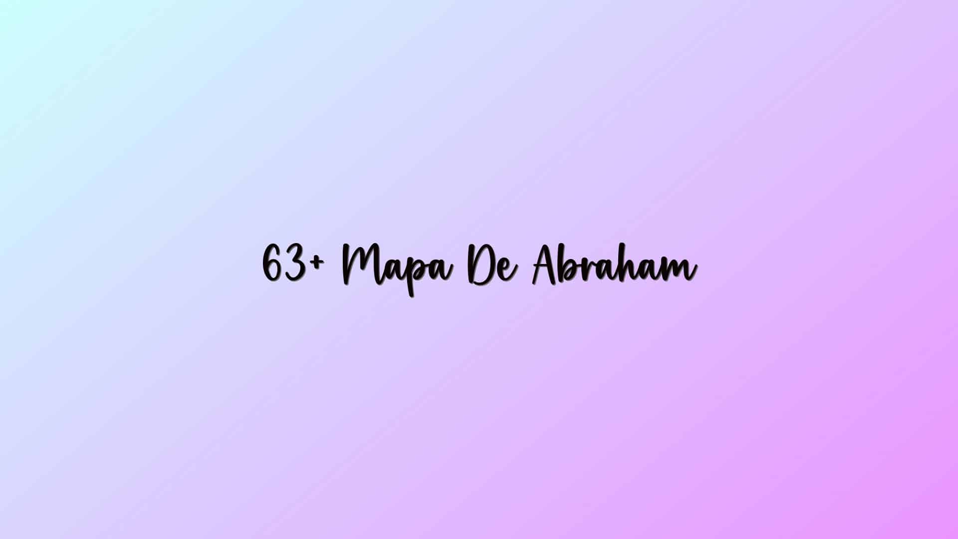 63+ Mapa De Abraham