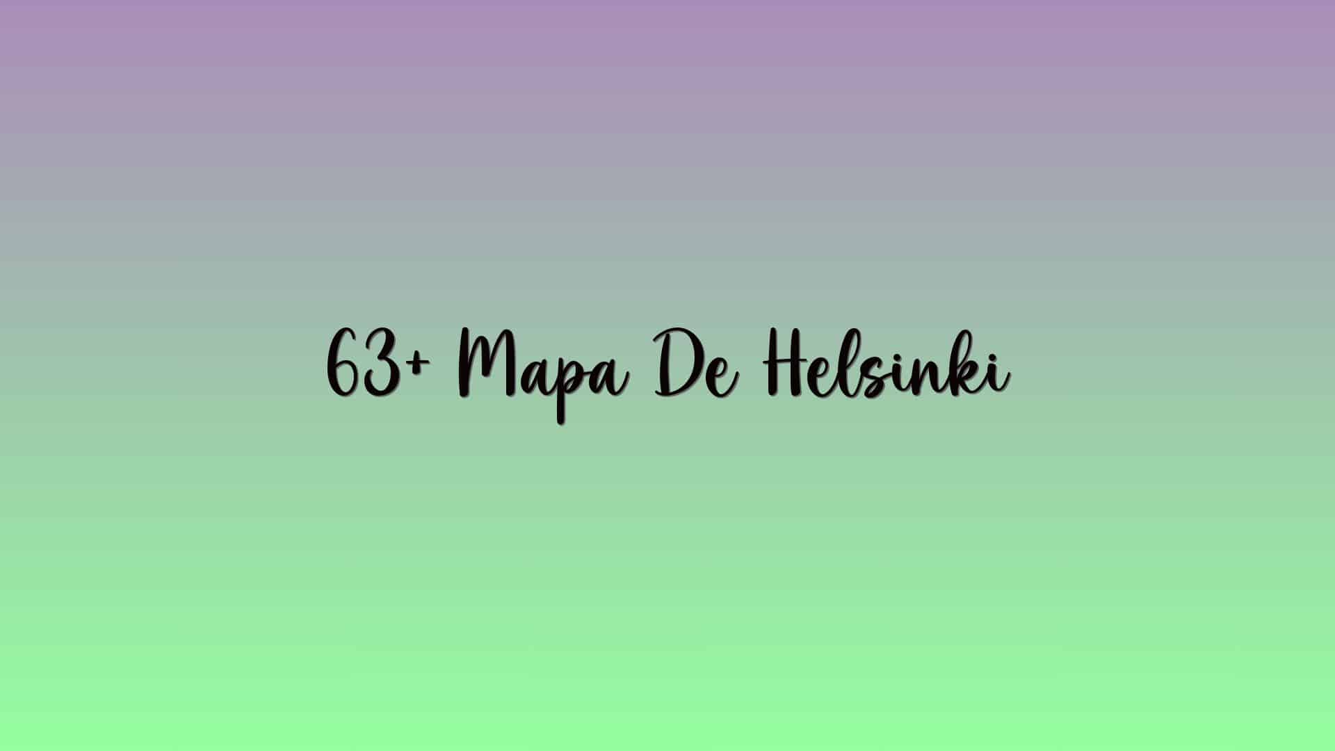 63+ Mapa De Helsinki