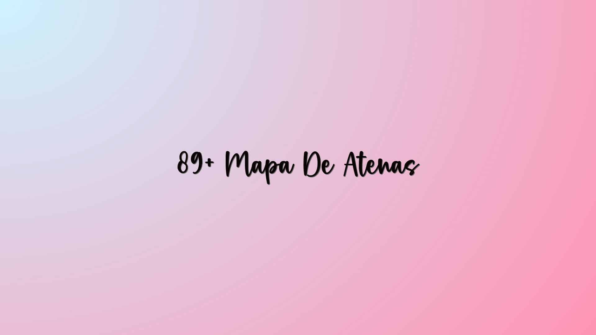 89+ Mapa De Atenas