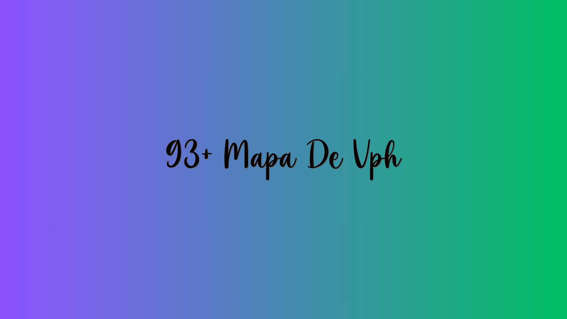93+ Mapa De Vph